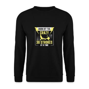 Rowing Machine Burn Off The Crazy Funny Row - Unisex Sweatshirt - black - Front - Alina (178cm) & Michal (187cm)