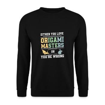 Entweder du liebst Origami-Meister oder du irrst - Unisex Pullover - Schwarz - Vorne - Alina (178cm) & Michal (187cm)