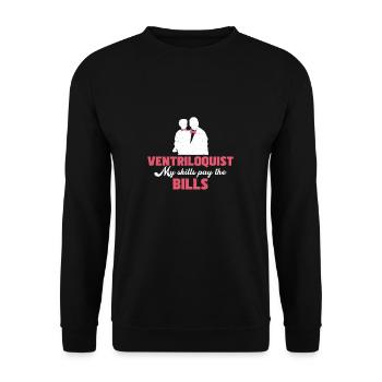 Funny ventriloquist Pay for my skills - Unisex Sweatshirt - black - Front - Alina (178cm) & Michal (187cm)