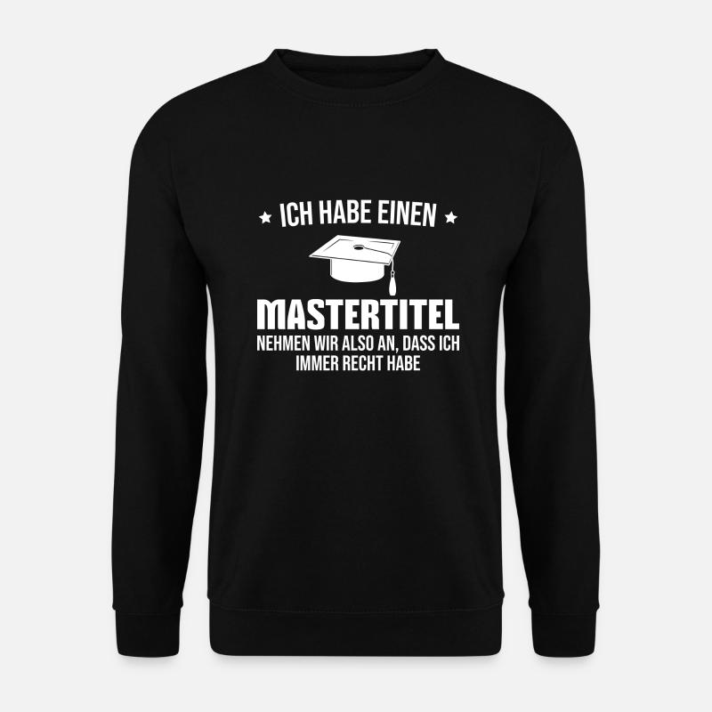 Mastertitel Abschluss Masterprüfung Master - Unisex Pullover - Schwarz