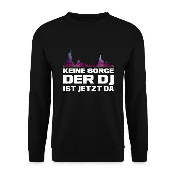 Keine Sorge Der DJ ist da Musikmixer Dj Geschenk - Unisex Pullover - Schwarz - Vorne - Alina (178cm) & Michal (187cm)