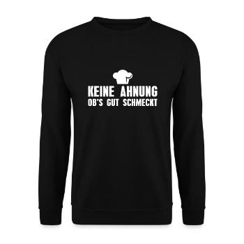 Kochen Spruch Hobbykoch Küchenchef Koch - Unisex Pullover - Schwarz - Vorne - Alina (178cm) & Michal (187cm)