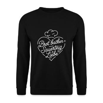 Brot Backen mit Sauerteig und Liebe - Unisex Pullover - Schwarz - Vorne - Alina (178cm) & Michal (187cm)