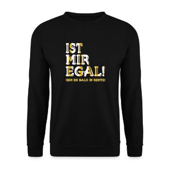 Ist mir Egal bin bald in Rente - Unisex Pullover - Schwarz - Vorne - Alina (178cm) & Michal (187cm)