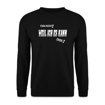 Frag nicht weil ich es kann Design - Unisex Pullover - Schwarz - Vorne - Alina (178cm) & Michal (187cm)