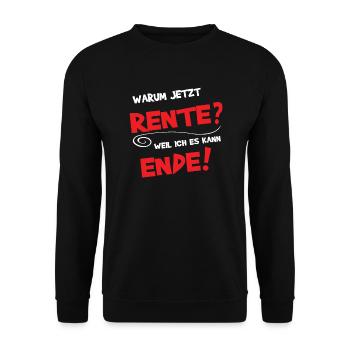 Ruhestand Rente Spruch Design - Unisex Pullover - Schwarz - Vorne - Alina (178cm) & Michal (187cm)