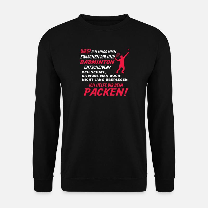 Badminton Geschenkidee Sport Design - Unisex Pullover - Schwarz