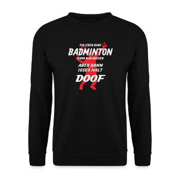 Badminton Geschenkidee Sport Design - Unisex Pullover - Schwarz - Vorne - Alina (178cm) & Michal (187cm)
