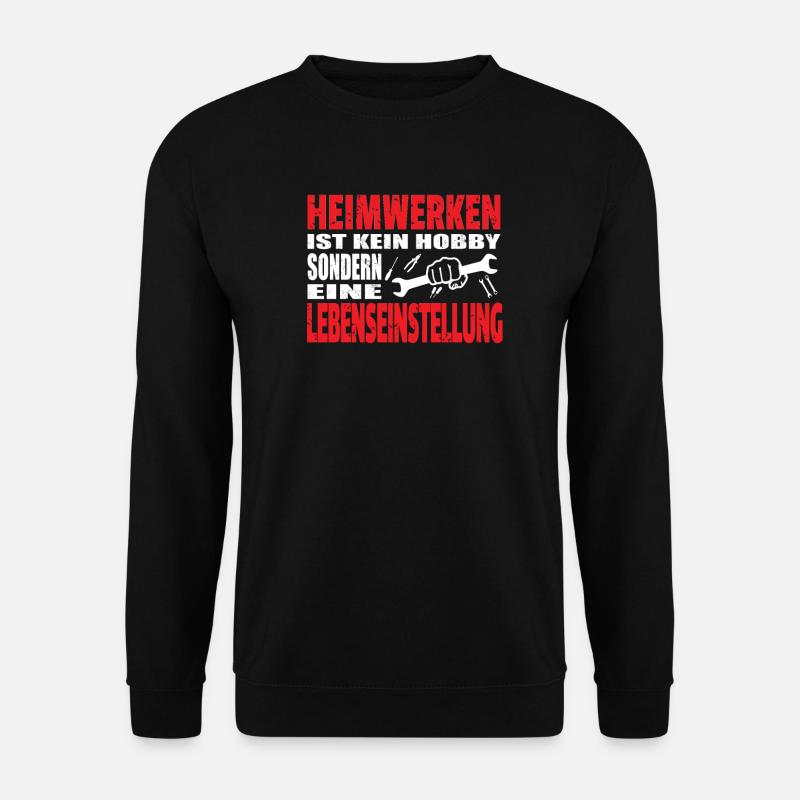 Heimwerker Geschenkidee Handwerker - Unisex Pullover - Schwarz