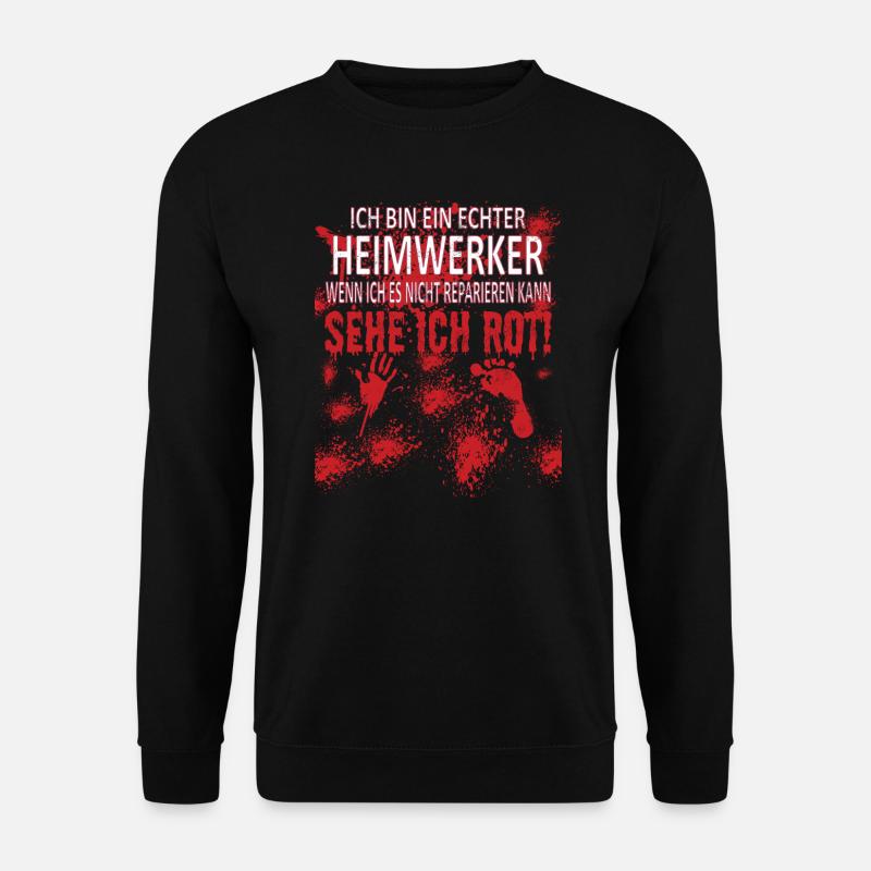 Heimwerker Geschenkidee Handwerker - Unisex Pullover - Schwarz