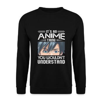 It's an anime thing, you don't understand - Unisex Sweatshirt - black - Front - Alina (178cm) & Michal (187cm)