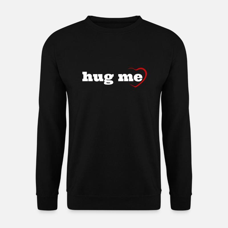Hug me - Unisex Sweatshirt - black