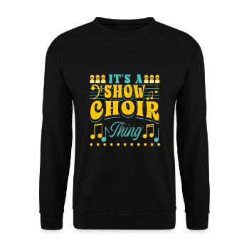 Showchor Humor Für Chorsänger - Unisex Pullover - Schwarz - Vorne - Alina (178cm) & Michal (187cm)