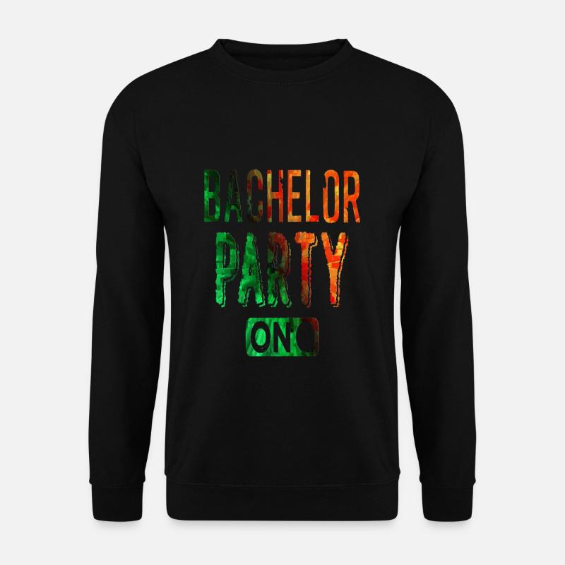 Bachelor party - Unisex Sweatshirt - black