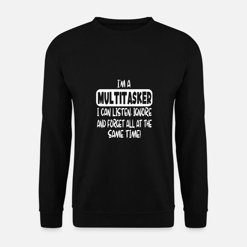 I'm a multitasker... - Unisex Pullover - Schwarz