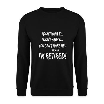 I'M RETIRED - Unisex Pullover - Schwarz - Vorne - Alina (178cm) & Michal (187cm)