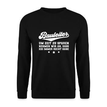 Bauleiter haben immer recht Bauleitung - Unisex Pullover - Schwarz - Vorne - Alina (178cm) & Michal (187cm)