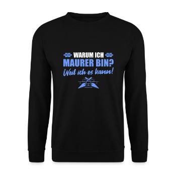 Maurermeister Weil ich es kann Maurer - Unisex Pullover - Schwarz - Vorne - Alina (178cm) & Michal (187cm)