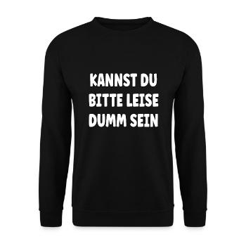 Kannst Du bitte leise Dumm sein? - Unisex Pullover - Schwarz - Vorne - Alina (178cm) & Michal (187cm)