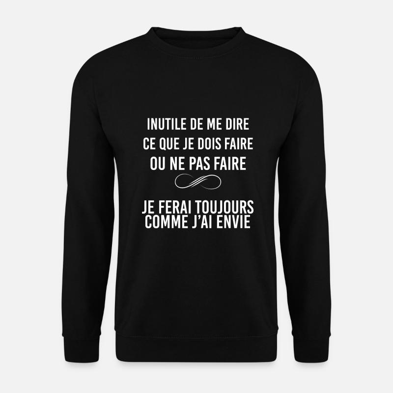 C'est Moi Qui Décide ! - Sweat-shirt Unisexe - noir