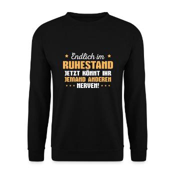 Rente Ruhestand Arbeitskollege Rentner Geschenk - Unisex Pullover - Schwarz - Vorne - Alina (178cm) & Michal (187cm)