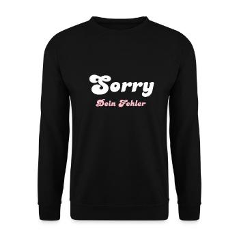 Sorry dein Fehler - Unisex Pullover - Schwarz - Vorne - Alina (178cm) & Michal (187cm)