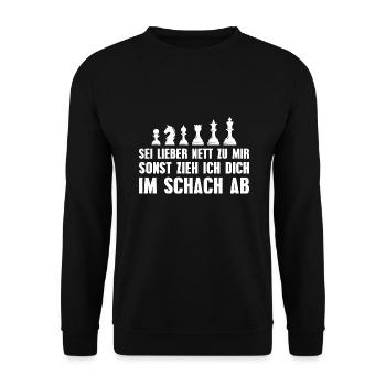Sei lieber nett zu mir Schach - Unisex Pullover - Schwarz - Vorne - Alina (178cm) & Michal (187cm)