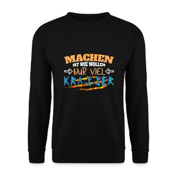 Machen ist wie wollen nur krasser - Unisex Pullover - Schwarz - Vorne - Alina (178cm) & Michal (187cm)