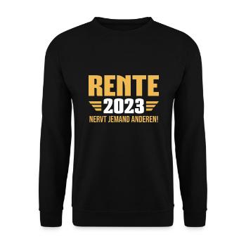 Rente 2023 Nerve jemand anderen Ruhestand - Unisex Pullover - Schwarz - Vorne - Alina (178cm) & Michal (187cm)