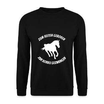 For riding born to school forced horse - Unisex Sweatshirt - black - Front - Alina (178cm) & Michal (187cm)