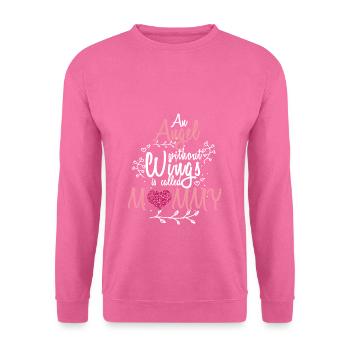 Angels without wings are called mamma - Unisex Sweatshirt - pink - Front