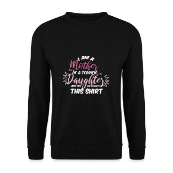 Je suis la mère d'une fille incroyablement belle - Sweat-shirt Unisexe - noir - Devant - Alina (178cm) & Michal (187cm)