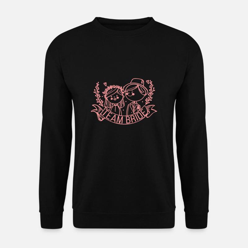 Team Braut Hochzeit Junggesellinnenabschied - Unisex Pullover - Schwarz
