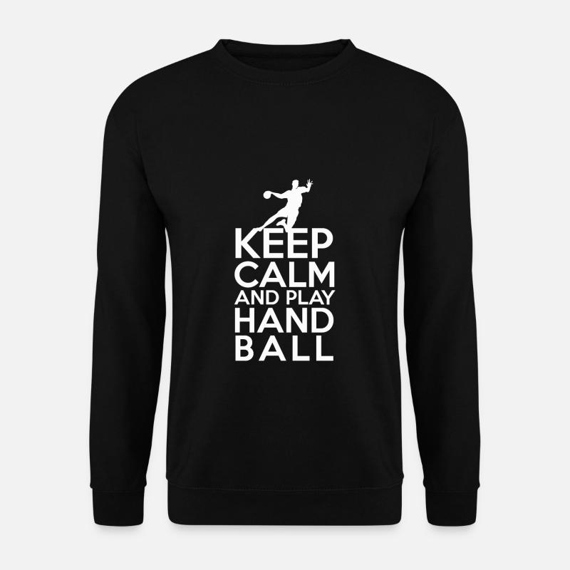 Keep calm Bleib ruhig und spiel Handball - Unisex Pullover - Schwarz