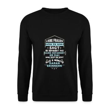 Liebe Frauen, wenn ein Mann sagt, er repariert das - Unisex Pullover - Schwarz - Vorne - Alina (178cm) & Michal (187cm)