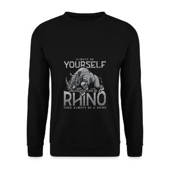 Sois toujours toi-même sauf si tu peux être un rhinocéros - Sweat-shirt Unisexe - noir - Devant - Alina (178cm) & Michal (187cm)