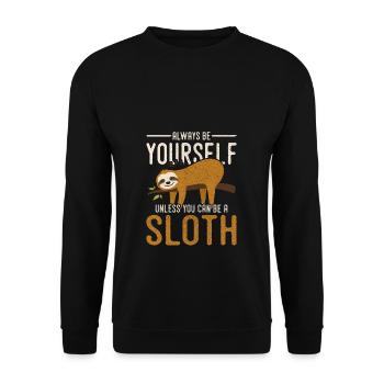 Always Be Yourself Unless You Can Be A Sloth - Unisex Pullover - Schwarz - Vorne - Alina (178cm) & Michal (187cm)