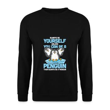 Always Be Yourself Unless You Can Be A Penguin - Sweat-shirt Unisexe - noir - Devant - Alina (178cm) & Michal (187cm)