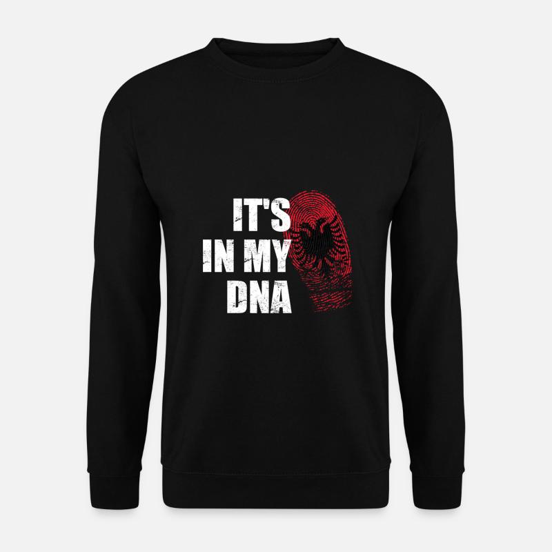 It's in my DNA Albanien - stolze Albaner Gene - Unisex Pullover - Schwarz