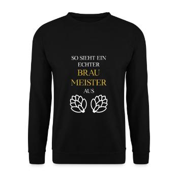 So sieht ein echter Braumeister aus. - Unisex Pullover - Schwarz - Vorne - Alina (178cm) & Michal (187cm)