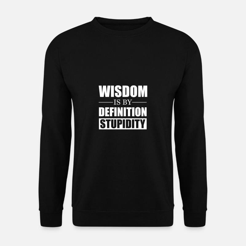 zizek saying wisdom stupidity - Unisex Sweatshirt - black