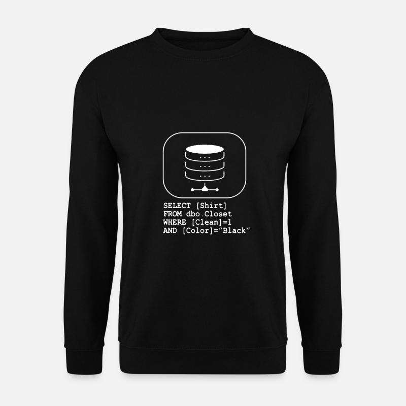 Code Database SQL Sarcasm Developer Gift - Unisex Sweatshirt - black