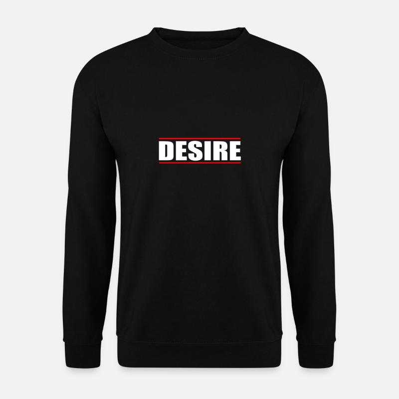 Desire Begehren - Unisex Pullover - Schwarz