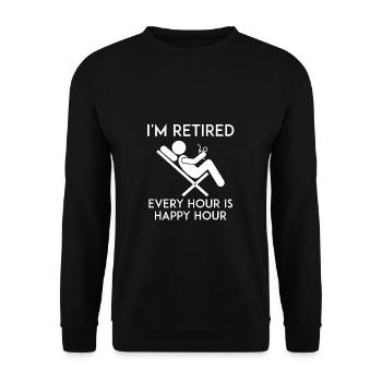 I'm Retired - Retiree, Retiree, Annuity, Closing - Unisex Sweatshirt - black - Front - Alina (178cm) & Michal (187cm)
