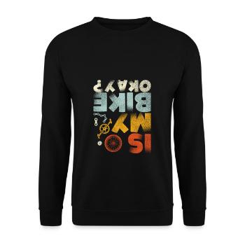Is my bike okay? MTB mountain bike rider gifts - Unisex Sweatshirt - black - Front - Alina (178cm) & Michal (187cm)