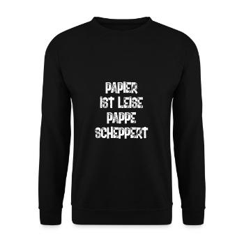 Papier Ist Leise Pappe Scheppert Drogen Druffi - Unisex Pullover - Schwarz - Vorne - Alina (178cm) & Michal (187cm)