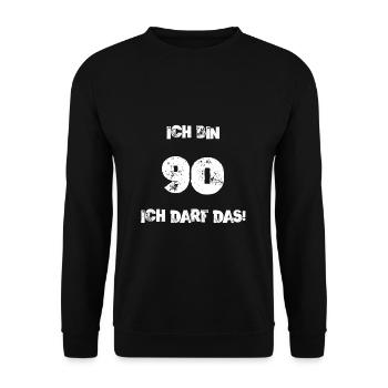 Ich Bin 90 Ich Darf Das! Geburtstag Neunzig 90. - Unisex Pullover - Schwarz - Vorne - Alina (178cm) & Michal (187cm)