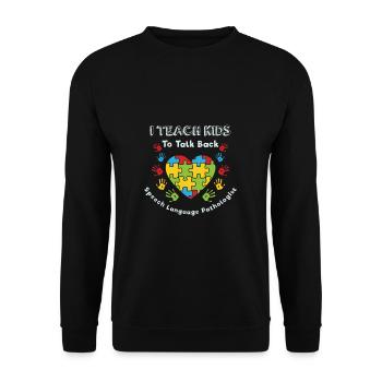 I Teach Kids To Talk Back Speech Therapist Speech Therapy - Unisex Sweatshirt - black - Front - Alina (178cm) & Michal (187cm)