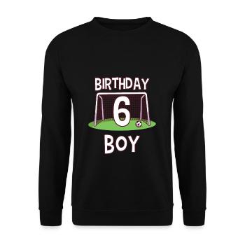 6 years old and soccer player - birthday boy - Unisex Sweatshirt - black - Front - Alina (178cm) & Michal (187cm)