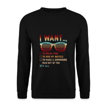I Want To Break Free Sunglasses Funny Choice Tee - Unisex Sweatshirt - black - Front - Alina (178cm) & Michal (187cm)